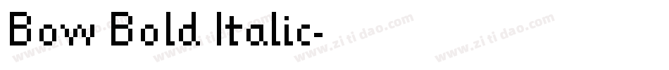 Bow Bold Italic字体转换